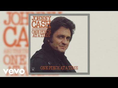 Johnny Cash – One Piece at a Time (Official Audio)